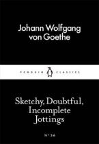 LITTLE BLACK CLASSICS : SKETCHY,DOUBTFUL,INCOMPLETE JOTTINGS Paperback