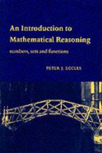 AN INTRODUCTION TO MATHEMATICAL REASONING: NUMBERS, SETS AND FUNCTIONS