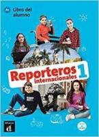 REPORTEROS INTERNACIONALES 1 A1 ALUMNO (+ CD)