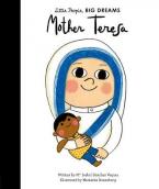 LITTLE PEOPLE, BIG DREAMS : MOTHER TERESA HC