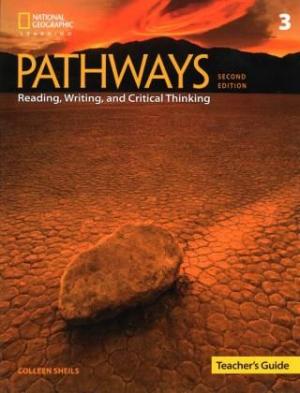 PATHWAYS READING, WRITING & CRITICAL THINKING 3 Teacher's Book GUIDE 2ND ED