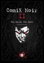 Comix Noir II: The Devil you Know