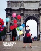 AVEDON'S FRANCE : OLD WORK, NEW LOOK HC