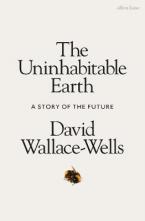 THE UNINHABITABLE EARTH HC