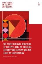 The Constitutional Structure of Europe's Area of 'Freedom, Security and Justice' and the Right to Ju