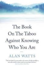 THE BOOK: ON THE TABOO AGAINST KNOWING WHO YOU ARE 3RD ED Paperback