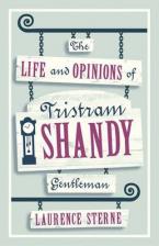 ALMA CLASSICS : THE LIFE AND OPINIONS OF TRISTRAM SHANDY , GENTLEMAN.  Paperback