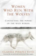 WOMEN WHO RUN WITH THE WOLVES