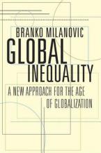 GLOBAL INEQUALITY : A NEW APPROACH FOR THE AGE OF GLOBALIZATION HC