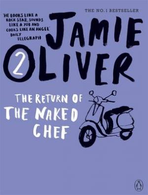 JAMIE OLIVER 2: THE RETURN OF THE NAKED CHEF  Paperback C FORMAT