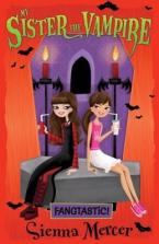 MY SISTER THE VAMPIRE 2: FANGASTIC! Paperback A FORMAT