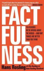 FACTFULNESS: Ten Reasons We're Wrong About The World - And Why Things Are Better Than You Think Paperback