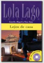 LOLA LAGO 2: LEJOS DE CASA (+ CD)