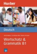 DEUTSCH UBEN : WORTSCHATZ UND GRAMMATIK B1