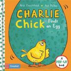 CHARLIE CHICKS FIND AN EGG  HC