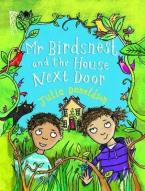 MR BIRDNEST AND THE HOUSE NEXT DOOR  Paperback