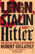 LENIN, STALIN AND HITLER THE AGE OF SOCIAL CATASTROPHE