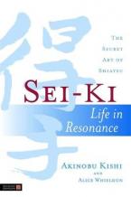 SEI KI : LIFE IN RESONANCE Paperback