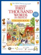 USBORNE : FIRST THOUSAND WORDS IN FRENCH (WITH 500 STICKERS)  Paperback