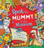 SPOT THE MUMMY .... AT THE MUSEUM  Paperback