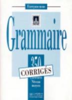 EXERCICES DE GRAMMAIRE, 350 MOYEN CORRIGES