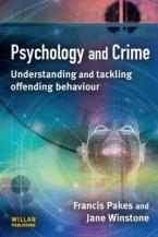 PSYCHOLOGY AND CRIME: UNDERSTANDING AND TACKLING OFFENDING BEHAVIOUR Paperback