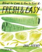 FRESH & EASY: WHAT TO COOK AND HOW TO COOK IT HC COFFEE TABLE BK.