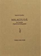 Malagousia: The Cinderella of Greek winemaking grapes