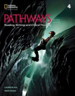 PATHWAYS READING, WRITING & CRITICAL THINKING 4 Student's Book 2ND ED