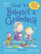 HOW TO BABYSIT A GRANDMA Paperback