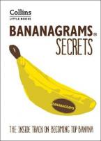 BANANAGRAMS SECRETS : THE INSIDE TRACK ON BECOMING TOP BANANA Paperback