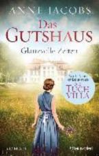 DAS GUTSHAUS -GLANZVOLLE ZEITEN Paperback