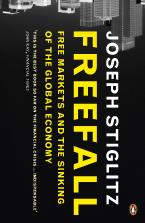 FREEFALL: FREE MARKETS AND THE SINKING OF THE GLOBAL ECONOMY  Paperback