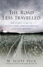 THE ROAD LESS TRAVELLED: A NEW PSYCHOLOGY OF LOVE, TRADITIONAL VALUES AND SPIRITUAL GROWTH Paperback B FORMAT