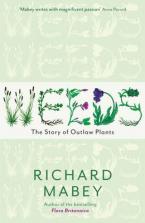 WEEDS : THE STORY OF OUTLAW PLANTS Paperback