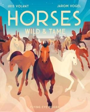 HORSES : WILD AND TAME Paperback