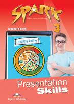 SPARK 3 TEACHER'S BOOK  PRESENTATION SKILLS