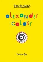 MEET THE ARTIST : ALEXANDER CALDER HC