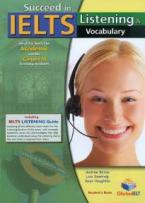 SUCCEED IN IELTS LISTENING & VOCABULARY STUDENT'S BOOK