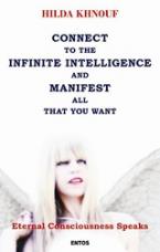 Connect to the infinite intelligence and manifest all that you want