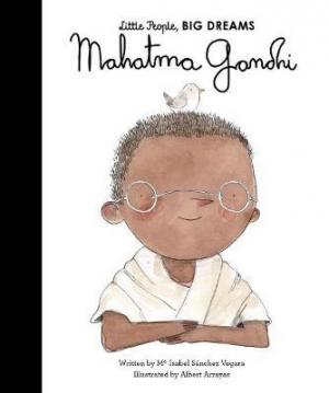 LITTLE PEOPLE, BIG DREAMS : MAHATMA GANDHI Paperback