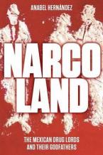 NARCOLAND: The Mexican Drug Lords and Their Godfathers Paperback