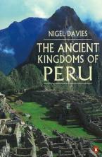 THE ANCIENT KINGDOMS OF PERU Paperback B FORMAT