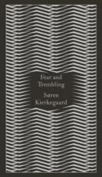 PENGUIN CLASSICS : FEAR AND TREMBLING HC CLOTH