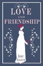 ALMA CLASSICS : LOVE AND FRIENDSHIP Paperback