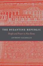 THE BYZANTINE REPUBLIC : PEOPLE AND POWER IN NEW ROME