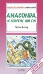 LF : ANACONDA,LE SERPENT QUI TUE