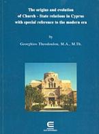 The Origins and Evolution of Church-State Relations in Cyprus With Special Reference to the Modern Era