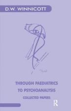 THROUGH PAEDIATRICS TO PSYCHOANALYS  Paperback