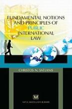 Fundamental Notions and Principles of Public International Law